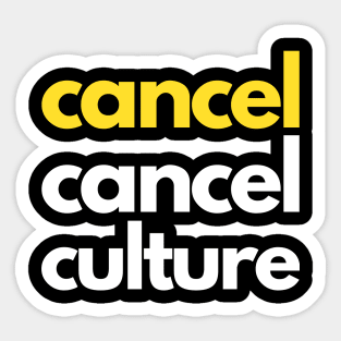 Cancel Cancel Culture Sticker